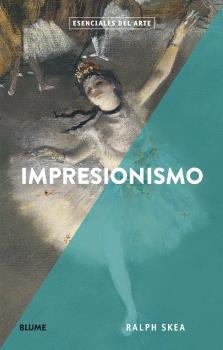 IMPRESIONISMO | 9788417757281 | SKEA, RALPH | Galatea Llibres | Librería online de Reus, Tarragona | Comprar libros en catalán y castellano online