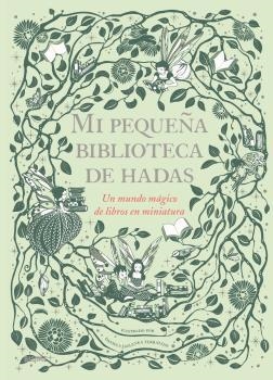 MI PEQUEÑA BIBLIOTECA DE HADAS | 9788417757199 | JAGLENKA TERRAZZINI, DANIELA | Galatea Llibres | Librería online de Reus, Tarragona | Comprar libros en catalán y castellano online