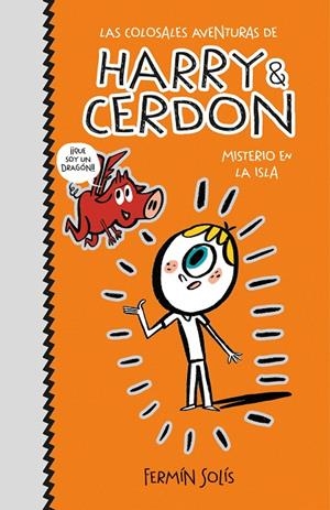 MISTERIO EN LA ISLA (LAS COLOSALES AVENTURAS DE HARRY & CERDON 2) | 9788417773526 | SOLÍS, FERMÍN | Galatea Llibres | Llibreria online de Reus, Tarragona | Comprar llibres en català i castellà online
