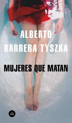 MUJERES QUE MATAN | 9788439735861 | BARRERA TYSZKA, ALBERTO | Galatea Llibres | Llibreria online de Reus, Tarragona | Comprar llibres en català i castellà online