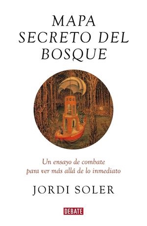 MAPA SECRETO DEL BOSQUE | 9788417636586 | SOLER, JORDI | Galatea Llibres | Librería online de Reus, Tarragona | Comprar libros en catalán y castellano online
