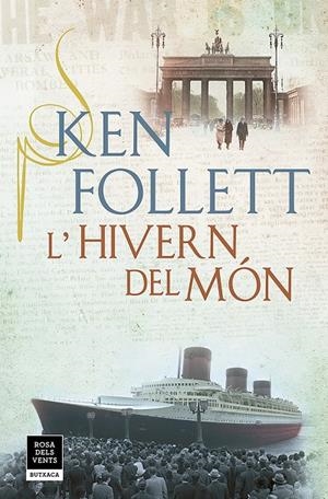 L'HIVERN DEL MÓN (THE CENTURY 2) | 9788417444853 | FOLLETT, KEN | Galatea Llibres | Librería online de Reus, Tarragona | Comprar libros en catalán y castellano online