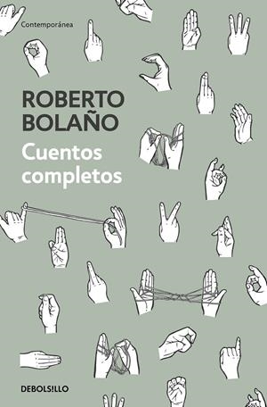 CUENTOS COMPLETOS BOLAÑO | 9788466347730 | BOLAÑO, ROBERTO | Galatea Llibres | Llibreria online de Reus, Tarragona | Comprar llibres en català i castellà online