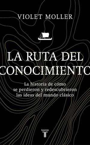 LA RUTA DEL CONOCIMIENTO | 9788430622818 | MOLLER, VIOLET | Galatea Llibres | Llibreria online de Reus, Tarragona | Comprar llibres en català i castellà online