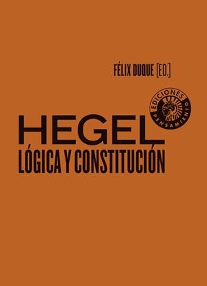 HEGEL: LÓGICA Y CONSTITUCIÓN | 9788494970023 | Galatea Llibres | Llibreria online de Reus, Tarragona | Comprar llibres en català i castellà online