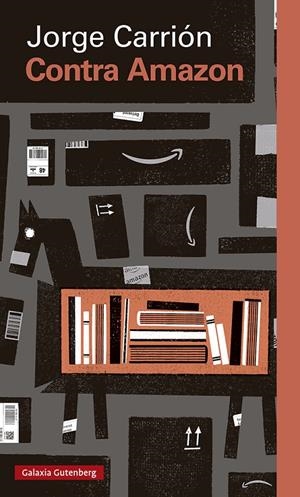CONTRA AMAZON | 9788417747824 | CARRIÓN, JORGE | Galatea Llibres | Llibreria online de Reus, Tarragona | Comprar llibres en català i castellà online