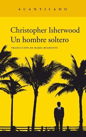 UN HOMBRE SOLTERO | 9788417346959 | ISHERWOOD, CHRISTOPHER | Galatea Llibres | Llibreria online de Reus, Tarragona | Comprar llibres en català i castellà online