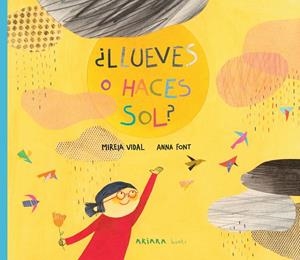 LLUEVES O HACES SOL? | 9788417440404 | VIDAL, MIREIA | Galatea Llibres | Llibreria online de Reus, Tarragona | Comprar llibres en català i castellà online