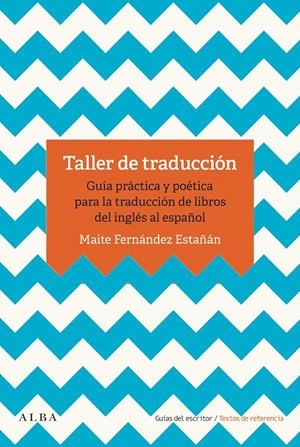 TALLER DE TRADUCCIÓN | 9788490655993 | FERNÁNDEZ ESTAÑÁN, MAITE | Galatea Llibres | Llibreria online de Reus, Tarragona | Comprar llibres en català i castellà online
