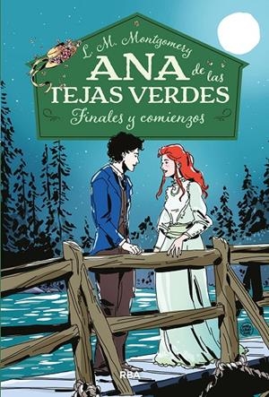 ANA DE LAS TEJAS VERDES 6. FINALES Y COMIENZOS | 9788427216143 | MONTGOMERY, LUCY MAUD | Galatea Llibres | Librería online de Reus, Tarragona | Comprar libros en catalán y castellano online