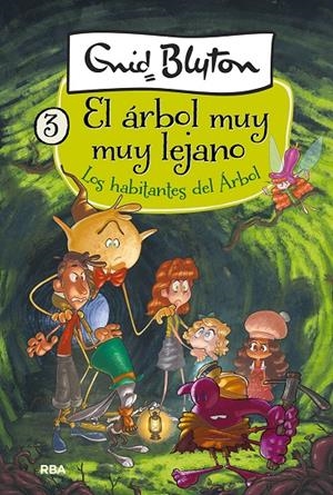 EL ÁRBOL MUY MUY LEJANO . LOS HABITANTES DEL ÁRBOL LEJANO | 9788427211247 | BLYTON, ENID | Galatea Llibres | Librería online de Reus, Tarragona | Comprar libros en catalán y castellano online