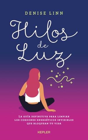 HILOS DE LUZ | 9788416344406 | LINN, DENISE | Galatea Llibres | Llibreria online de Reus, Tarragona | Comprar llibres en català i castellà online