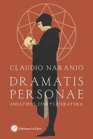 DRAMATIS PERSONAE | 9788416145645 | NARANJO, CLAUDIO | Galatea Llibres | Llibreria online de Reus, Tarragona | Comprar llibres en català i castellà online