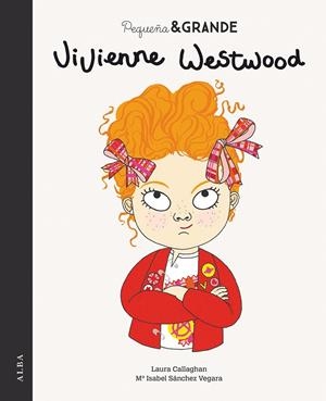 PEQUEÑA & GRANDE VIVIENNE WESTWOOD | 9788490656105 | SÁNCHEZ VEGARA, MARÍA ISABEL | Galatea Llibres | Librería online de Reus, Tarragona | Comprar libros en catalán y castellano online