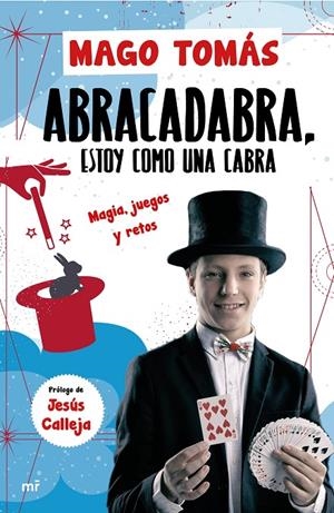 ABRA CADABRA, ESTOY COMO UNA CABRA | 9788427046122 | EL MAGO TOMÁS | Galatea Llibres | Librería online de Reus, Tarragona | Comprar libros en catalán y castellano online