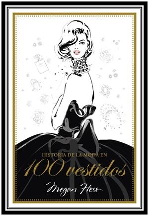HISTORIA DE LA MODA EN 100 VESTIDOS | 9788417858179 | HESS, MEGAN | Galatea Llibres | Llibreria online de Reus, Tarragona | Comprar llibres en català i castellà online