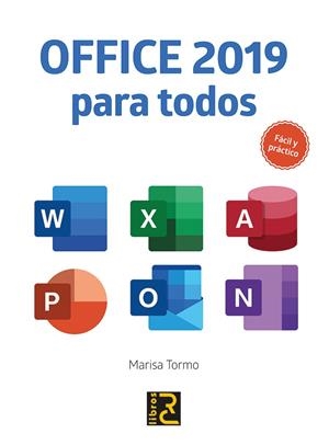 OFFICE 2019 PARA TODOS. FÁCIL Y PRÁCTICO | 9788494897276 | TORMO NAVARRO, MARISA | Galatea Llibres | Librería online de Reus, Tarragona | Comprar libros en catalán y castellano online