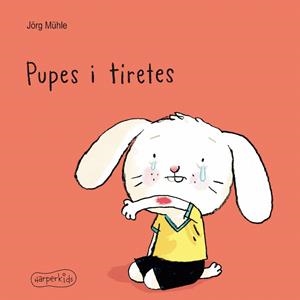 PUPES I TIRETES | 9788417222697 | MÜHLE, JÖRG | Galatea Llibres | Llibreria online de Reus, Tarragona | Comprar llibres en català i castellà online