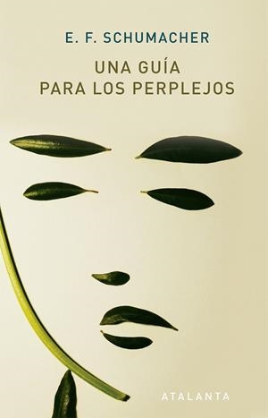 UNA GUÍA PARA PERPLEJOS | 9788494905469 | SCHUMACHER, E.F. | Galatea Llibres | Llibreria online de Reus, Tarragona | Comprar llibres en català i castellà online