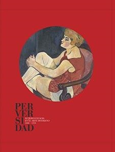 PERVERSIDAD. MUJERES FATALES EN EL ARTE MODERNO (1880-1950) | 9788494673078 | MORENO MOLINA, LOURDES/BORNAY CAMPOAMOR, ERIKA | Galatea Llibres | Llibreria online de Reus, Tarragona | Comprar llibres en català i castellà online