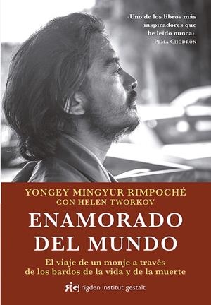 ENAMORADO DEL MUNDO | 9788494998409 | YONGEY MINGYUR RIMPOCHÉ | Galatea Llibres | Llibreria online de Reus, Tarragona | Comprar llibres en català i castellà online