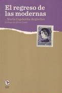 EL REGRESO DE LAS MODERNAS | 9788417496166 | CAPDEVILA-ARGUELLE, NURIA | Galatea Llibres | Librería online de Reus, Tarragona | Comprar libros en catalán y castellano online