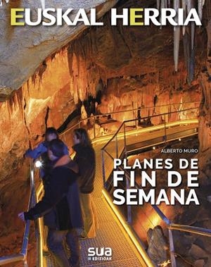 PLANES DE FIN DE SEMANA -EUSKAL HERRIA | 9788482167183 | MURO, ALBERTO | Galatea Llibres | Llibreria online de Reus, Tarragona | Comprar llibres en català i castellà online