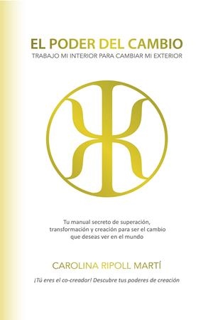 EL PODER DEL CAMBIO | 9788409030477 | RIPOLL MARTÍ, CAROLINA | Galatea Llibres | Librería online de Reus, Tarragona | Comprar libros en catalán y castellano online