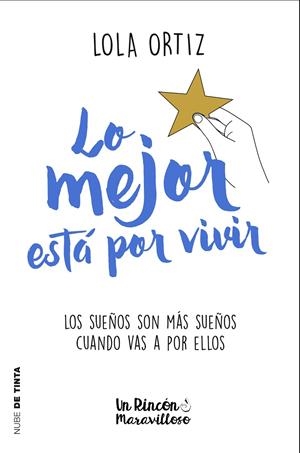LO MEJOR ESTÁ POR VIVIR | 9788417605124 | ORTIZ, LOLA | Galatea Llibres | Llibreria online de Reus, Tarragona | Comprar llibres en català i castellà online
