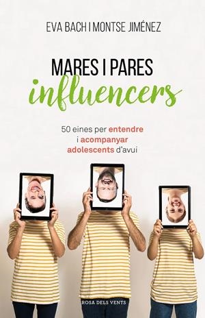 MARES I PARES INFLUENCERS | 9788417627546 | BACH, EVA/JIMÉNEZ, MONTSE | Galatea Llibres | Llibreria online de Reus, Tarragona | Comprar llibres en català i castellà online