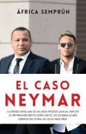 EL CASO NEYMAR | 9788494785160 | SEMPRÚN, ÁFRICA | Galatea Llibres | Llibreria online de Reus, Tarragona | Comprar llibres en català i castellà online