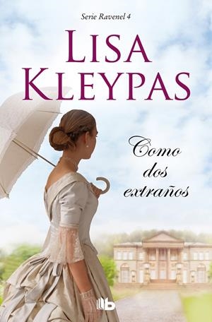 COMO DOS EXTRAÑOS (LOS RAVENEL 4) | 9788413140728 | KLEYPAS, LISA | Galatea Llibres | Llibreria online de Reus, Tarragona | Comprar llibres en català i castellà online