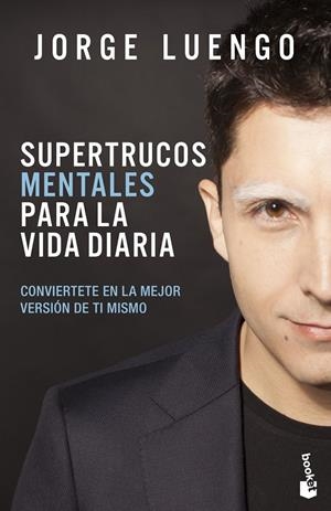 SUPERTRUCOS MENTALES PARA LA VIDA DIARIA | 9788427046368 | LUENGO, JORGE | Galatea Llibres | Llibreria online de Reus, Tarragona | Comprar llibres en català i castellà online