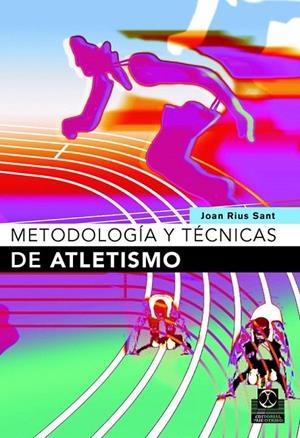METODOLOGIA Y TECNICAS DE ATLETISMO | 9788480198295 | RIUS SANT, JOAN | Galatea Llibres | Llibreria online de Reus, Tarragona | Comprar llibres en català i castellà online