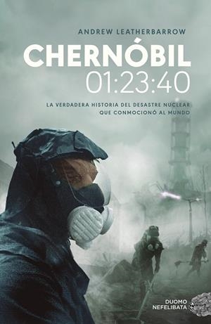 CHERNÓBIL 01:23:40 | 9788417761752 | LEATHERBARROW, ANDREW | Galatea Llibres | Llibreria online de Reus, Tarragona | Comprar llibres en català i castellà online