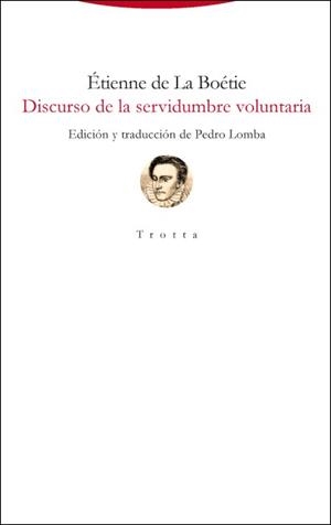 DISCURSO DE LA SERVIDUMBRE VOLUNTARIA | 9788498798050 | BOÉTIE, ÉTIENNE DE LA | Galatea Llibres | Librería online de Reus, Tarragona | Comprar libros en catalán y castellano online