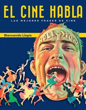 EL CINE HABLA | 9788415606895 | LLOPIS, BIENVENIDO | Galatea Llibres | Llibreria online de Reus, Tarragona | Comprar llibres en català i castellà online