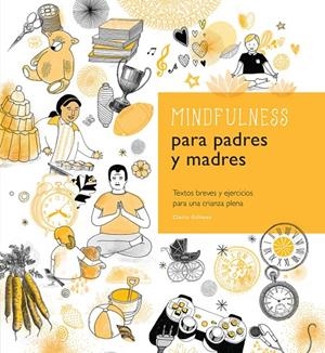 MINDFULNESS PARA PADRES Y MADRES | 9780857628183 | GUILLMAN, CLAIRE | Galatea Llibres | Librería online de Reus, Tarragona | Comprar libros en catalán y castellano online