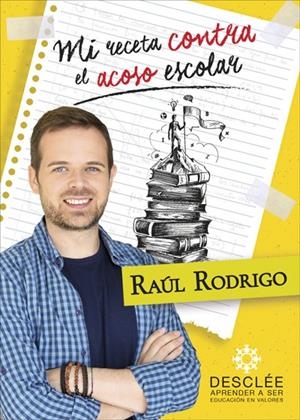 MI RECETA CONTRA EN ACOSO ESCOLAR | 9788433030627 | RODRIGO RUBIO, RAÚL | Galatea Llibres | Llibreria online de Reus, Tarragona | Comprar llibres en català i castellà online