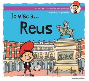 JO VISC A... REUS | 9788490348680 | ROIG, ROGER; PRADES, HUGO | Galatea Llibres | Librería online de Reus, Tarragona | Comprar libros en catalán y castellano online