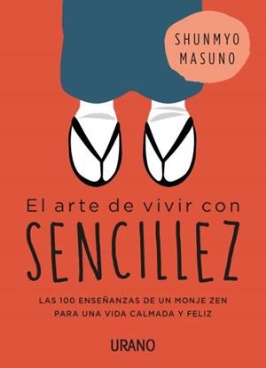 EL ARTE DE VIVIR CON SENCILLEZ | 9788416720767 | MASUNO, SHUNMYO | Galatea Llibres | Llibreria online de Reus, Tarragona | Comprar llibres en català i castellà online