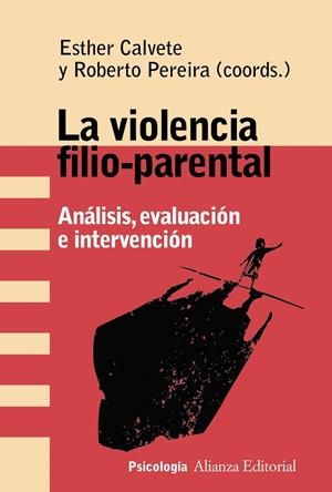 LA VIOLENCIA FILIO-PARENTAL | 9788491816300 | CALVETE, ESTHER/PEREIRA, ROBERTO | Galatea Llibres | Llibreria online de Reus, Tarragona | Comprar llibres en català i castellà online