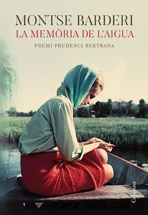 LA MEMÒRIA DE L'AIGUA | 9788466425605 | BARDERI, MONTSE | Galatea Llibres | Llibreria online de Reus, Tarragona | Comprar llibres en català i castellà online
