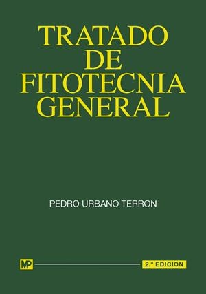 TRATADO DE FITOTECNIA GENERAL | 9788484763307 | URBANO, PEDRO | Galatea Llibres | Llibreria online de Reus, Tarragona | Comprar llibres en català i castellà online