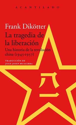 LA TRAGEDIA DE LA LIBERACIÓN | 9788417346621 | DIKÖTTER, FRANK | Galatea Llibres | Llibreria online de Reus, Tarragona | Comprar llibres en català i castellà online