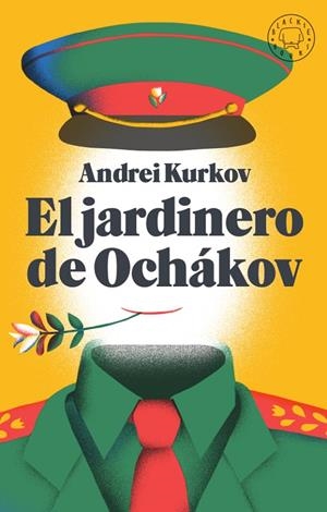EL JARDINERO DE OCHÁKOV | 9788417552343 | KURKOV, ANDREI | Galatea Llibres | Llibreria online de Reus, Tarragona | Comprar llibres en català i castellà online