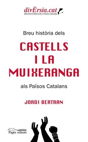 BREU HISTÒRIA DELS CASTELLS I LA MUIXERANGA ALS PAÏSOS CATALANS | 9788413031217 | BERTRAN, JORDI | Galatea Llibres | Llibreria online de Reus, Tarragona | Comprar llibres en català i castellà online