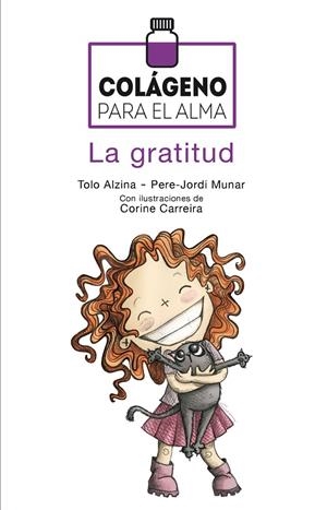 COLÁGENO PARA EL ALMA. LA GRATITUD | 9788417113698 | ALZINA SUREDA, BARTOMEU/MUNAR I SAURA, PERE JORDI | Galatea Llibres | Llibreria online de Reus, Tarragona | Comprar llibres en català i castellà online