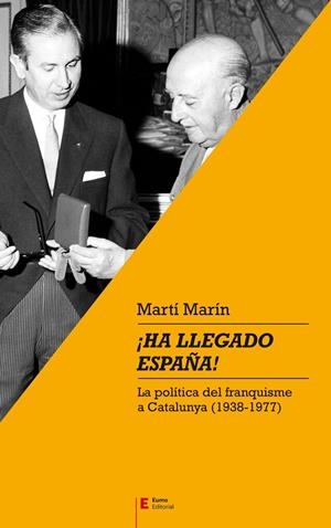 HA LLEGADO ESPAÑA! | 9788497666701 | MARÍN CORBERA, MARTÍ | Galatea Llibres | Llibreria online de Reus, Tarragona | Comprar llibres en català i castellà online
