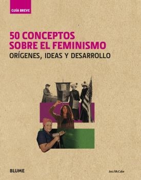 50 CONCEPTOS SOBRE EL FEMINISMO | 9788417757403 | MCCABE, JESS | Galatea Llibres | Librería online de Reus, Tarragona | Comprar libros en catalán y castellano online